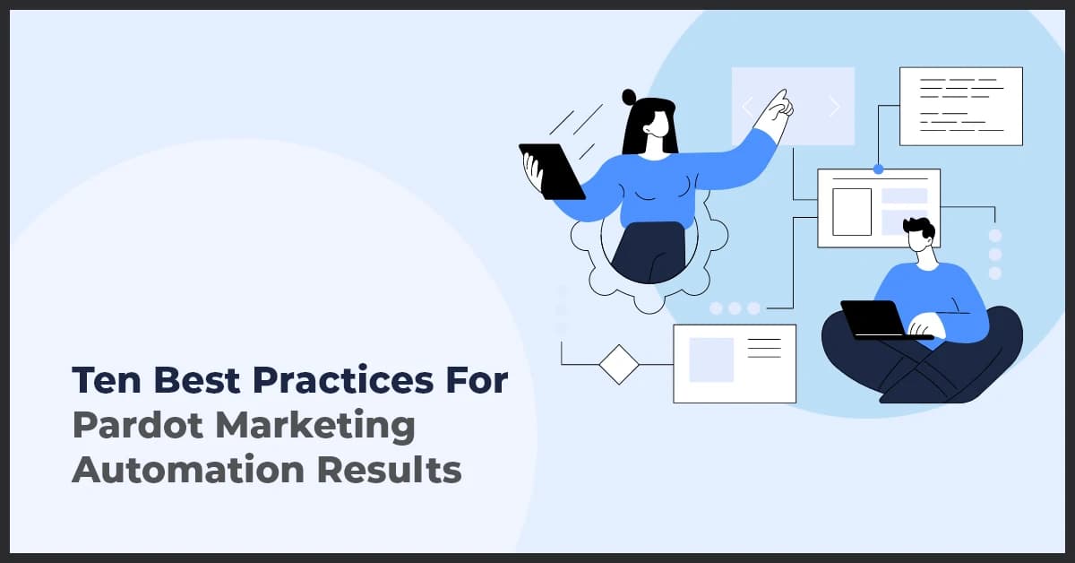 10 Best Pardot Marketing Automation Practices to Boost Results