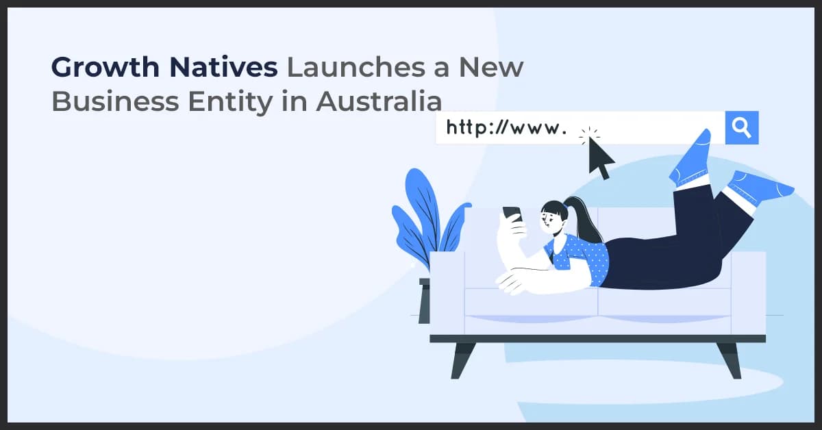 Growth Natives Launches a New Business Entity in Australia