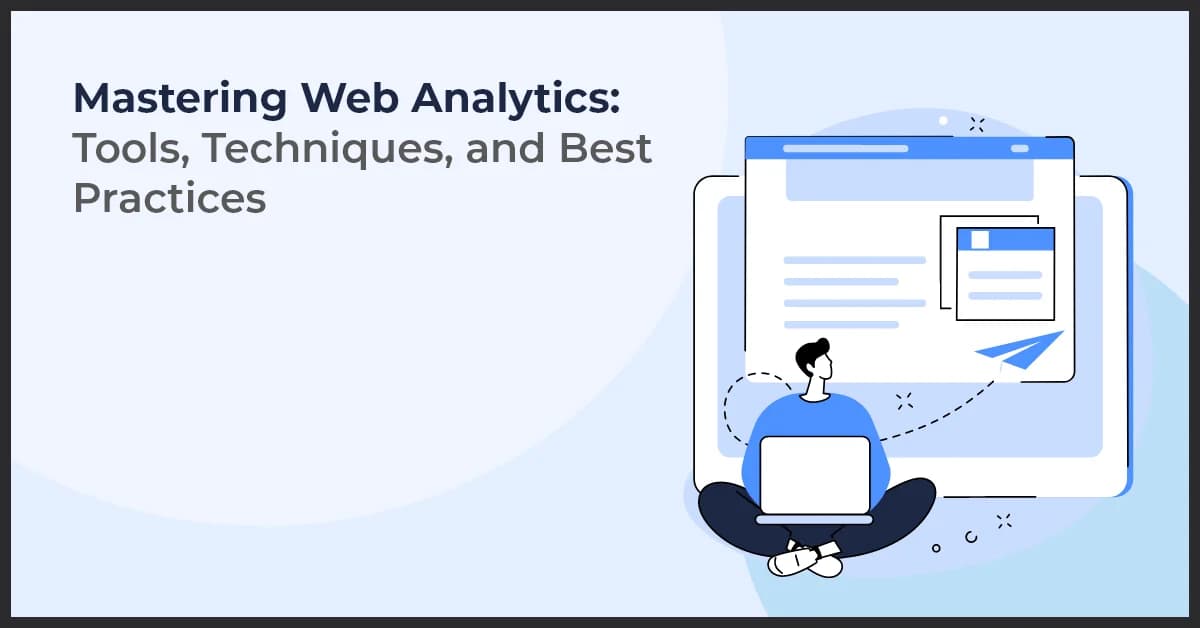 Web Analytics Tools: Best Solutions to Track and Optimize Performance