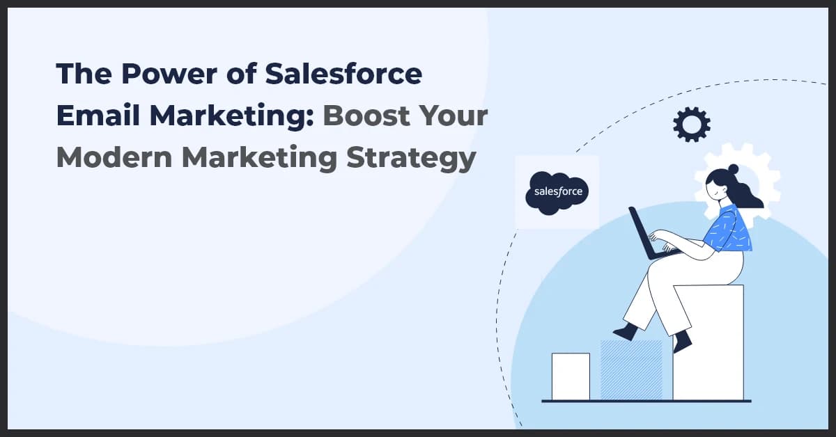 Boost Engagement with Salesforce Email Marketing Strategies