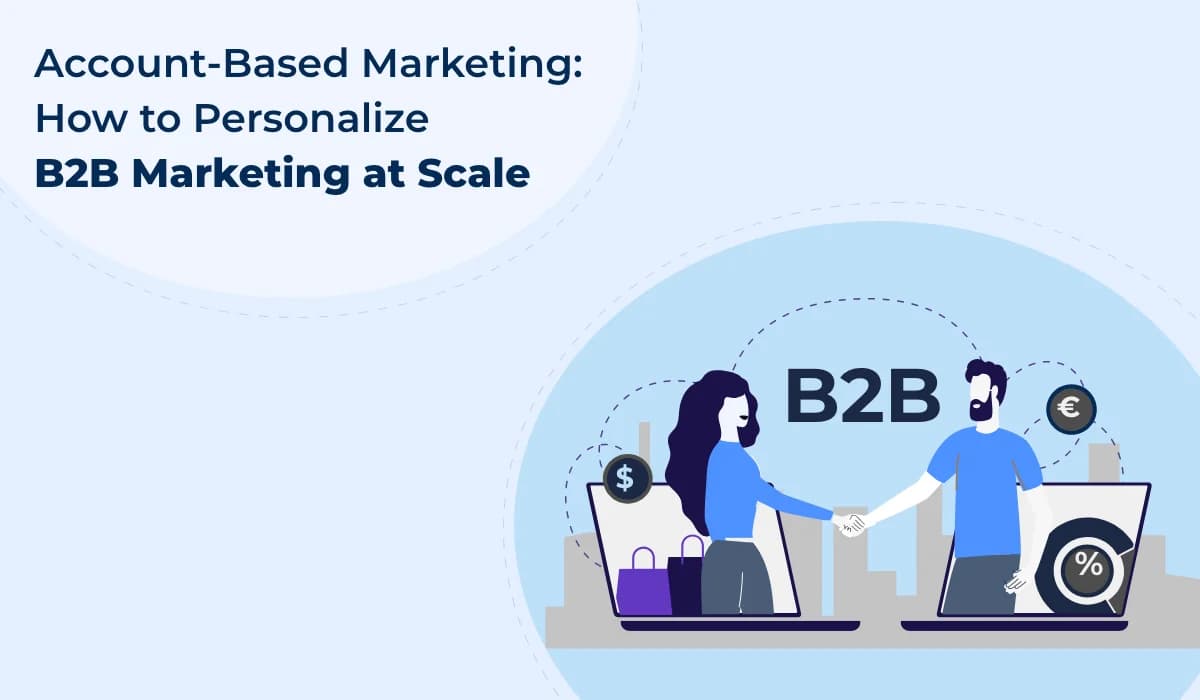 How to Scale Personalization with Account-Based Marketing