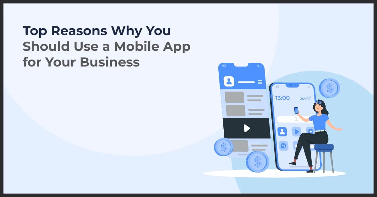 Top Reasons to Leverage Mobile Apps for Business Growth