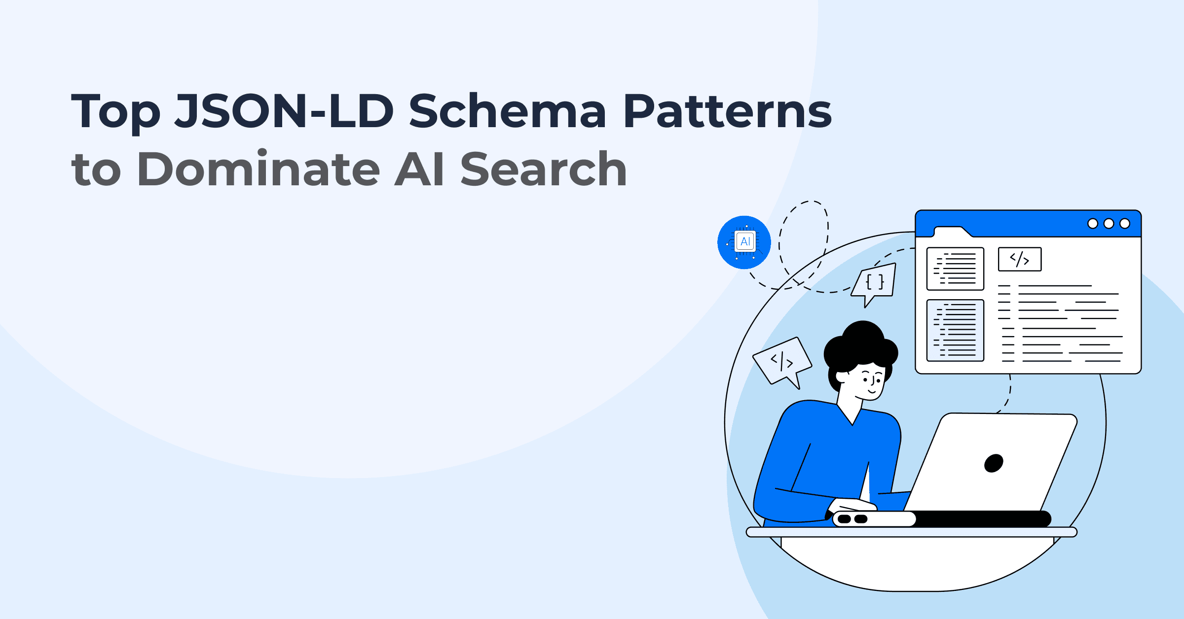 Top JSON-LD Schema Patterns for AI Search Success