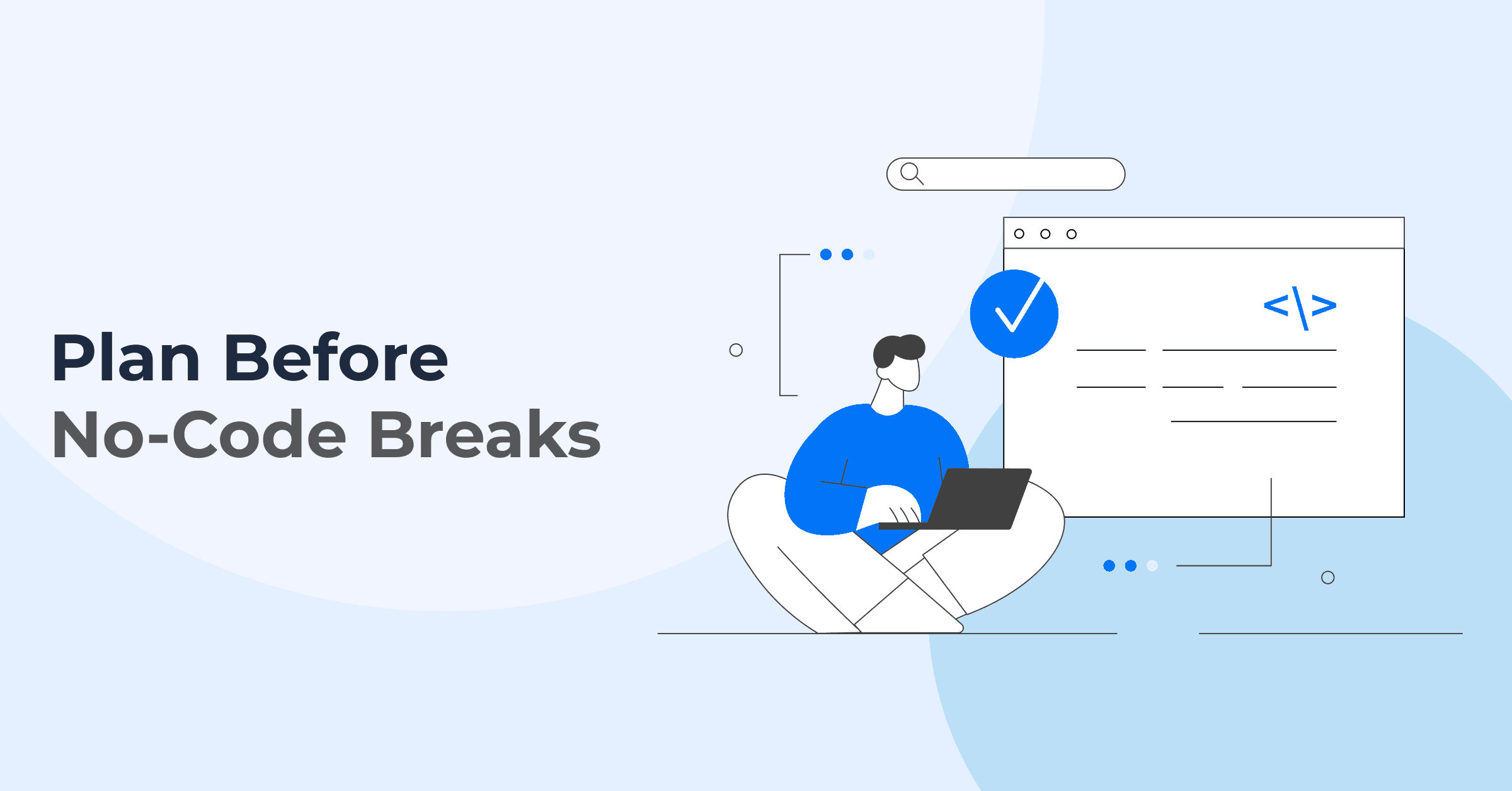 When No-Code Stops Scaling (And What Teams Do Too Late)