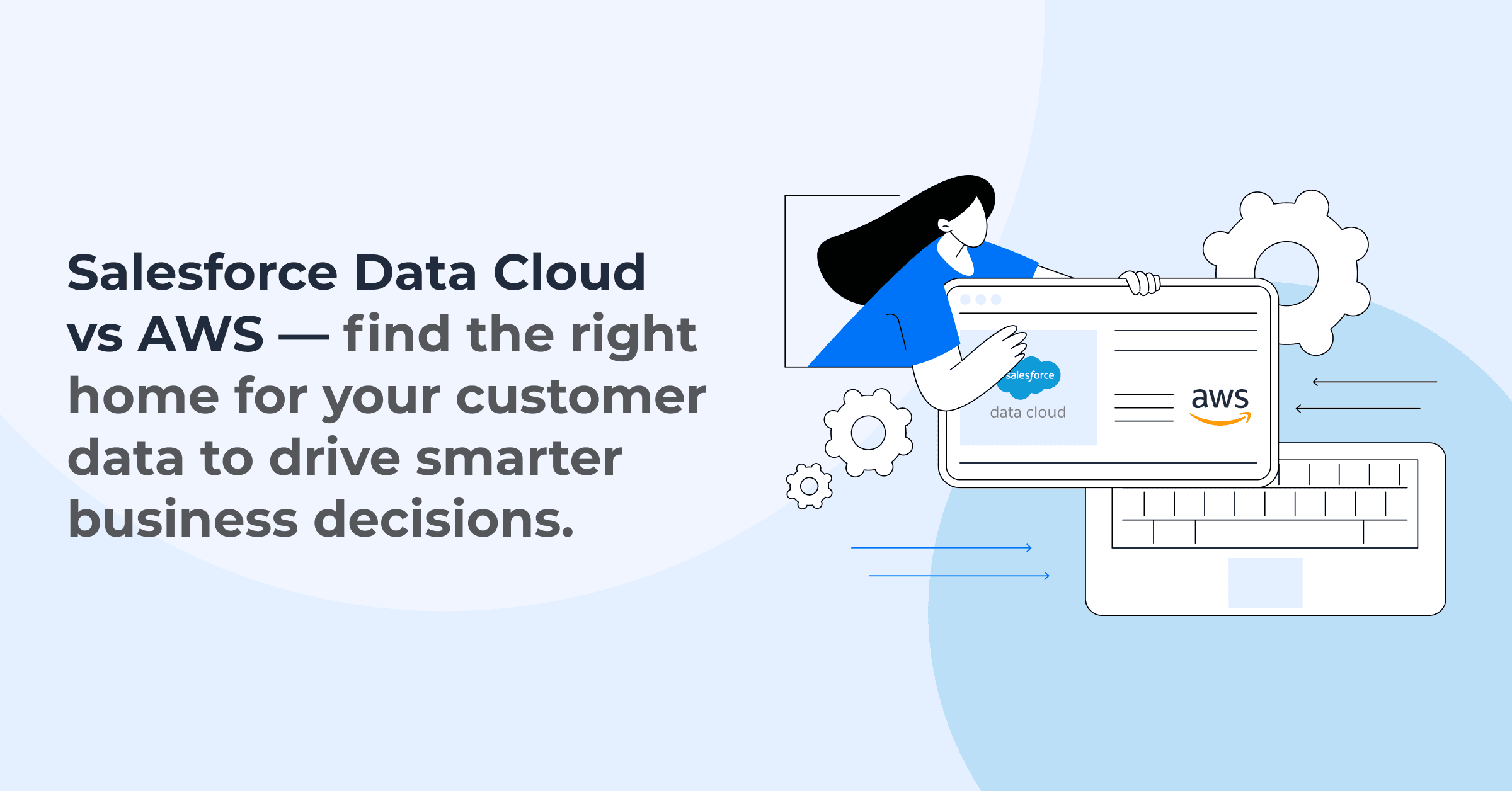 Salesforce Data Cloud vs AWS Data Warehouse: Where Should Your Customer Data Live?Â
